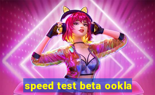 speed test beta ookla